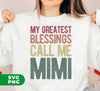 My Greatest Blessings Call Me Mimi, Mimi Lover Gift, Digital Files, Png Sublimation