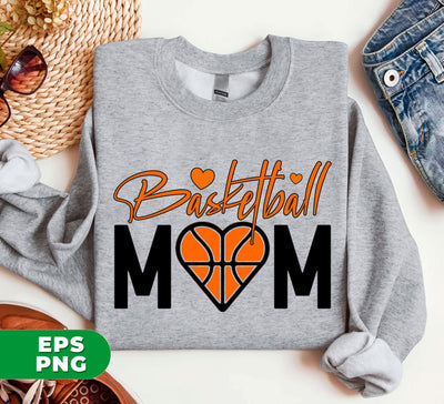 Basketball Mom, Love Basketball, Love Mom, Basketball Lover, Digital Files, Png Sublimation