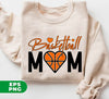 Basketball Mom, Love Basketball, Love Mom, Basketball Lover, Digital Files, Png Sublimation