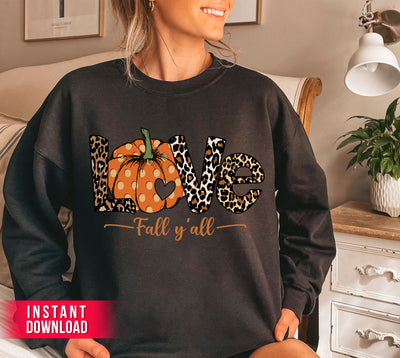 Love Fall, Y'All, Love Fall Season, Fall Quote, Fall Pumpkin, Svg Files, Png Sublimation