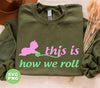 This Is How We Roll, How Baby Roll, Baby Rolling, Digital Files, Png Sublimation