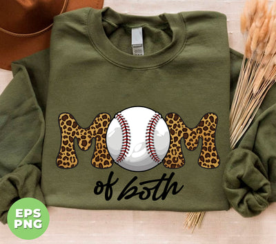 Mom Of Both, Baseball Mom, Love Baseball, Love Mom, Digital Files, Png Sublimation