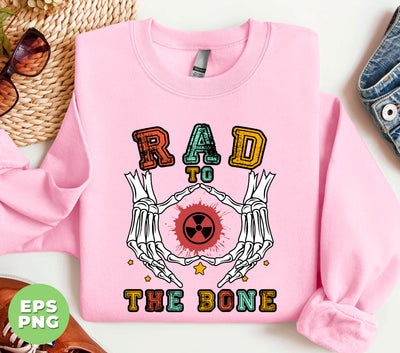 Rad To The Bone, Halloween Gift, Happy Halloween, Digital Files, Png Sublimation