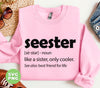 Seester Defination, Like A Sister, Only Cooler, Best Friend For Life, Digital Files, Png Sublimation