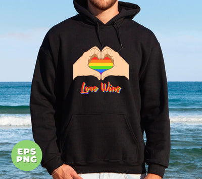 Love Wins, LGBT Is My Love, Pride Month, LGBT Gifts, Digital Files, Png Sublimation