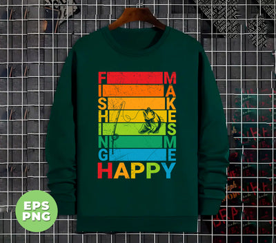 Fishing Makes Me Happy, Fishing Silhouette, Love Fishing, Digital Files, Png Sublimation