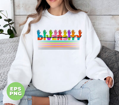 Diversity, Love Diversity, Put Hands Up, Colorful Diversity, Digital Files, Png Sublimation