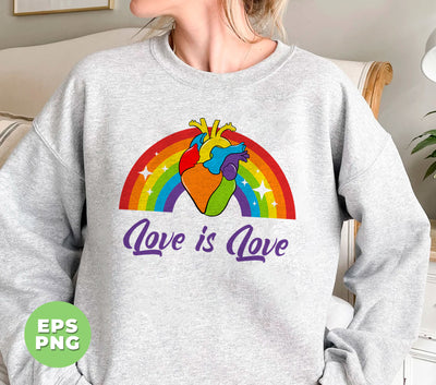 Love Is Love, LGBT Day Gift, Pride Month, Love Has No Gender, Digital Files, Png Sublimation