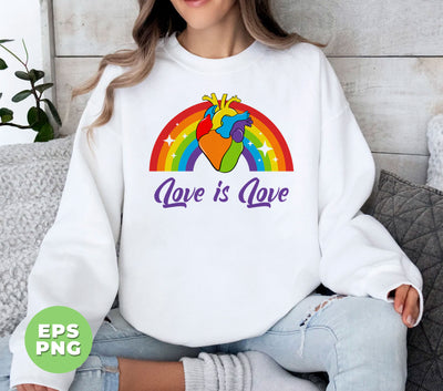 Love Is Love, LGBT Day Gift, Pride Month, Love Has No Gender, Digital Files, Png Sublimation