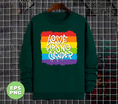 LGBT Day Gift, Pride Month, Love Has No Gender, Love LGBT, Digital Files, Png Sublimation