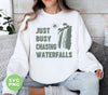 Just Busy Chasing Waterfalls, Love Waterfalls, Natural Lover, Digital Files, Png Sublimation