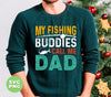 My Fishing Buddies Call Me Papa, Love To Fishing, Digital Files, Png Sublimation