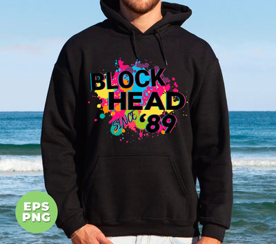 Since 89, Coloful, Block Head, Colorful Splatter, Digital Files, Png Sublimation