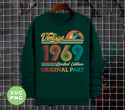 Vintage 1969 Gift, Original Part, 1969 Vintage, Love 1969, Birthday 1969, Limited Edition, Digital Files, Png Sublimation