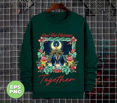 Our First Christmas Together, Merry Christmas, Couple Of Penguin, Digital Files, Png Sublimation