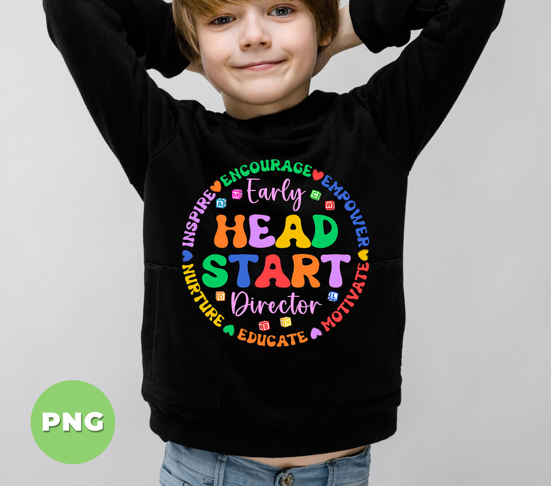 Early Head Start Director PNG, Teacher Appreciation Clipart, Inspire Educate Motivate Design, Preschool Daycare Staff Gift, Education Quote Art