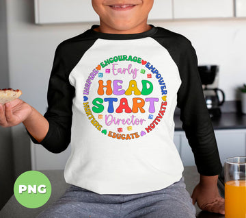 Early Head Start Director PNG, Teacher Appreciation Clipart, Inspire Educate Motivate Design, Preschool Daycare Staff Gift, Education Quote Art
