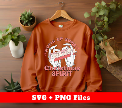 Rollin' Up Some Christmas Spirit, Christmas In My Hand, Svg Files, Png Sublimation