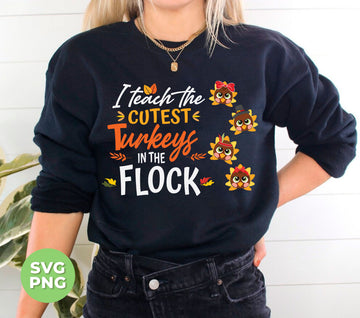 Become the expert of turkey teaching with "I Teach The Cutest Turkeys In The Flock"! These cute turkey themed Svg Files and Png Sublimation designs are perfect for showcasing your teaching skills in a fun and adorable way. Impress your students, colleagues, and clients with these unique and educational designs.