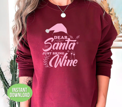 Dear Santa, Just Bring Wine, Love WIn, Get Lit In Xmas, Svg Files, Png Sublimation