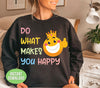 "This product offers a unique design with the phrase 'Do What Makes You Happy, Do What You Love' and a smile face, all in a high-quality Png Sublimation. Show off your positive attitude and spread happiness with this versatile product."