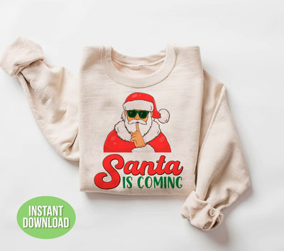 Santa Is Coming, Cool Santa, Funny Santa, Merry Christmas, Png Sublimation