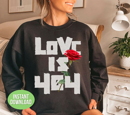 "Experience the power of love with our Love Is 404, Love Is Error, No Love Here, Give Me A Rose, and Png Sublimation designs. Embrace the emotion of love and express it through these unique and beautifully crafted designs. Share your love with the world today!"