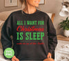 All I Want For Christmas Is Sleep, Wake Me Up At Like Easter, Trendy Christmas, Png Sublimation