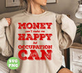 Learn why money isn't the key to happiness - it's finding fulfillment in your occupation. This sublimation design showcases the message 