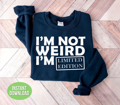 This unique product is sure to make a statement. With the bold phrase "I'm Not Weird, I'm Limited Edition, I'm The Only One" in a PNG sublimation format, stand out from the crowd and embrace your individuality. Perfect for those who value self-expression and authenticity.