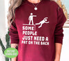 This png sublimation design is perfect for showing appreciation and encouragement towards others. "Some People Just Need A Pat On The Back, I Pat You" reminds us to recognize and support those who may need a little extra boost. Share positivity with this design.