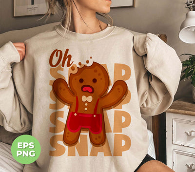 Oh Snap, Break Gingerbread, Funny Gingerbread, Digital Files, Png Sublimation