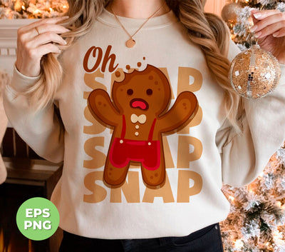 Oh Snap, Break Gingerbread, Funny Gingerbread, Digital Files, Png Sublimation