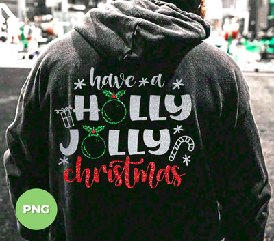 Have A Holly Jolly, Glitter Christmas, Blink Christmas, Digital Files, Png Sublimation