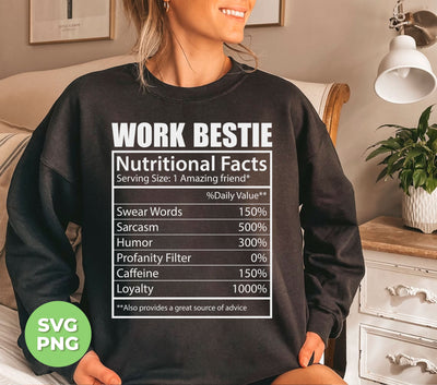 Work Bestie, Nutritional Facts, Bestie Nutrition, Love Work, Digital Files, Png Sublimation