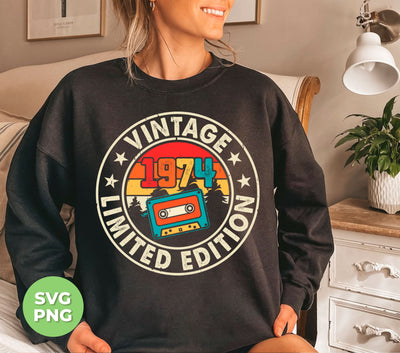 Vintage 1974, Limited Edition, Retro 1974, Cassette Lover, Digital Files, Png Sublimation