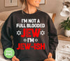 I'm Not A Full Blooded Jew, I'm Jew-ish, Jewish Blooded, Digital Files, Png Sublimation