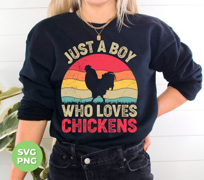 Just A Boy Who Loves Chickens, Retro Chicken Lover, Digital Files, Png Sublimation