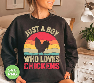 Just A Boy Who Loves Chickens, Retro Chicken Lover, Digital Files, Png Sublimation