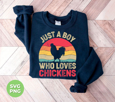 Just A Boy Who Loves Chickens, Retro Chicken Lover, Digital Files, Png Sublimation