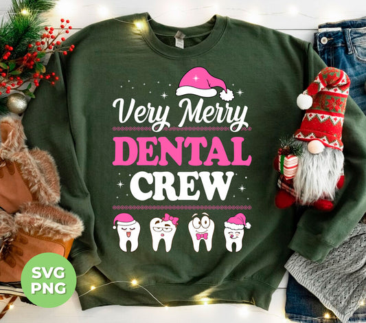 Very Merry Dental Crew, Set Of Tooth, Trendy Christmas, Digital Files, Png Sublimation