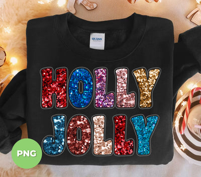 Holly Jolly, Sequin Holly Jolly, Blink Glitter Christmas, Digital Files, Png Sublimation