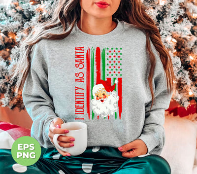 American Santa, I Identify As Santa, American Christmas, Digital Files, Png Sublimation