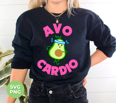 Avo-cardio, Avocado, Funny Avocado, Pink Avocado Do Cardio, Digital Files, Png Sublimation