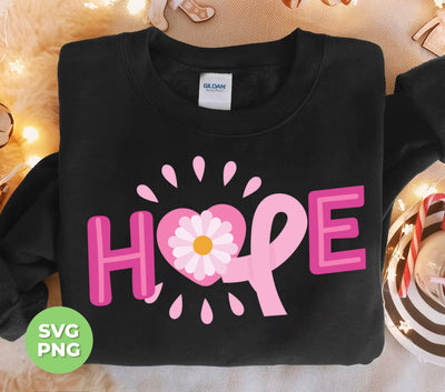 Hope, Please Hope, Pink Ribbon, Aweness, Hopeness, Digital Files, Png Sublimation