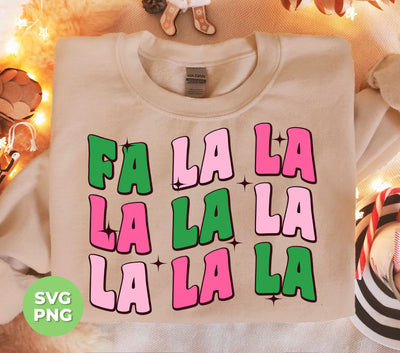 Fa La La, Christmas Sing, Christmas Song, Fa La La Xmas, Png Sublimation