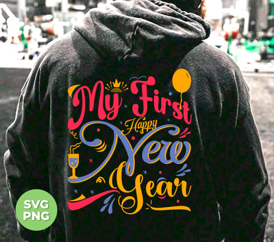 My First Happy New Year, My First New Year, 2024 New Year, Png Sublimation