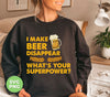 Need a superpower that will impress your friends? With I Make Beer Disappear, What's Your Superpower, you'll be the talk of the party! Love Beer? This Png Sublimation design will showcase your love for a cold one. Get ready to disappear that beer in style.