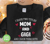 I Have Two Titles, Mom And Gigi, And I Rock Them Both, Png Sublimation