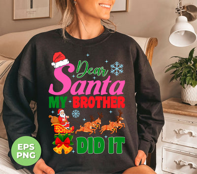 Dear Santa, My Brother Did It, Pink Christmas, Love Santa, Trendy Christmas, Png Sublimation